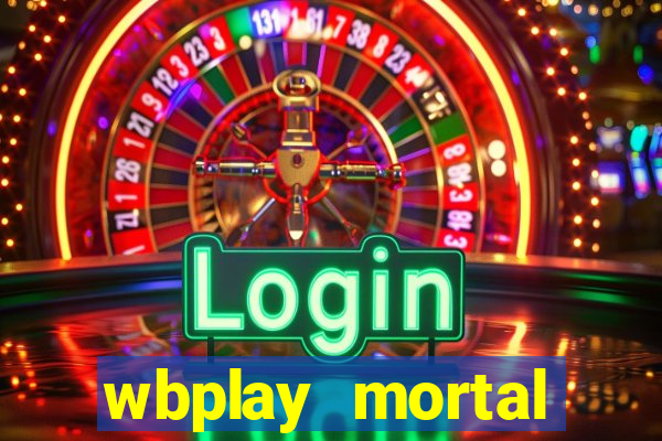 wbplay mortal kombat mobile